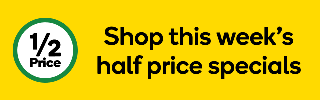 Advertisement: Shop this week's half price specials. Shop now.