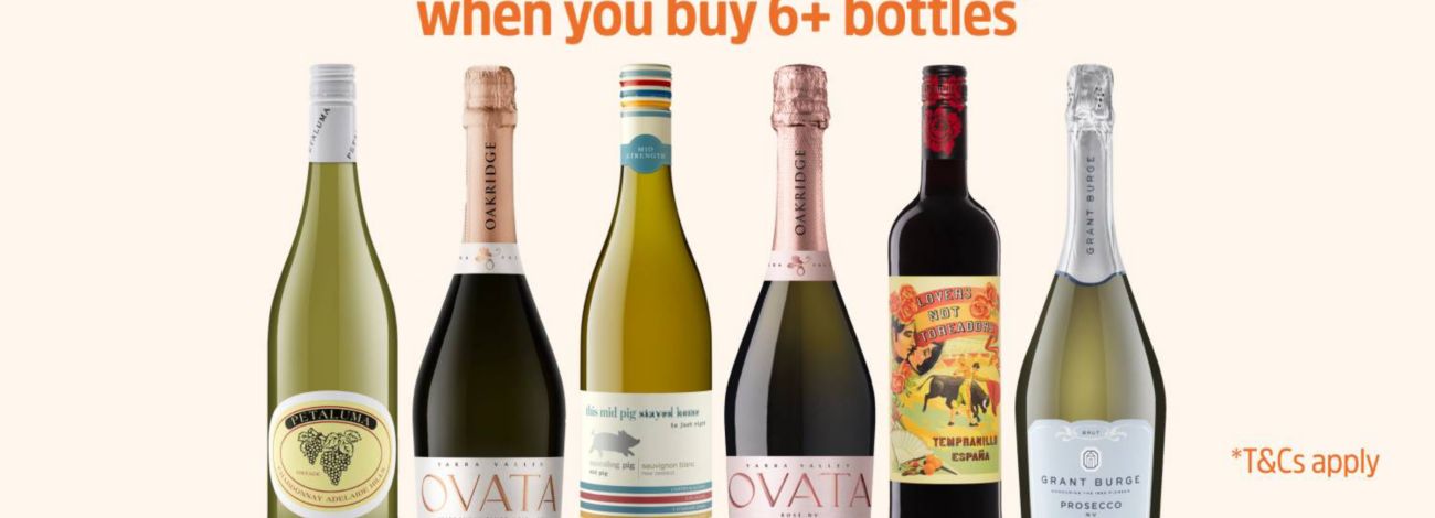10% off wine when you buy 6 or more bottles of wine. When you link your everyday rewards card. T&Cs apply*