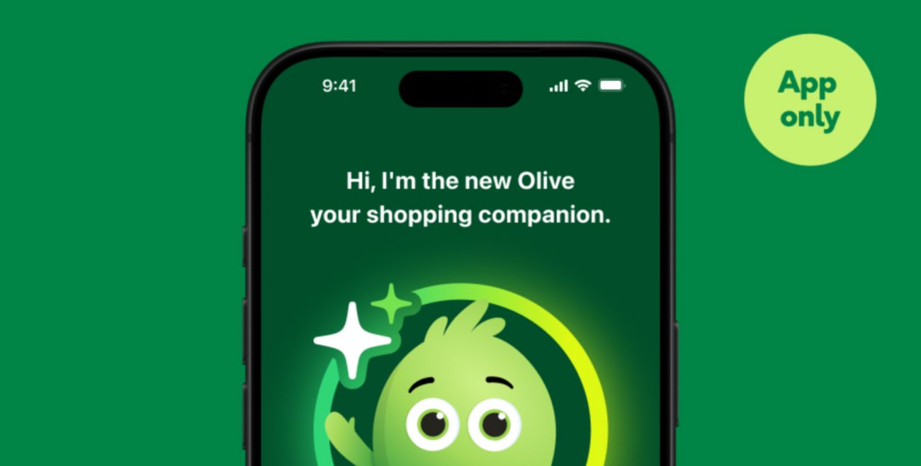 Hi, I’m the new Olive. Nice to meet you. I’m ready to help find new products, plan meals, answer order queries, and more.