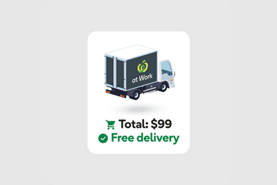 Woolworths at work truck. Free delivery with total: $99.